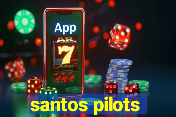 santos pilots